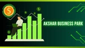 akshar business park